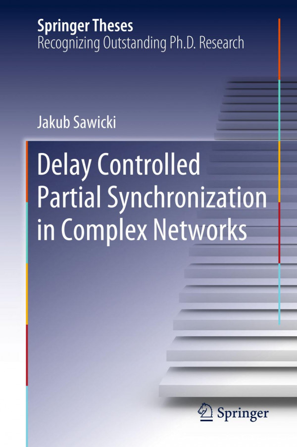 Delay Controlled Partial Synchronization In Complex Networks 1st Ed 2019 Jakub Sawicki