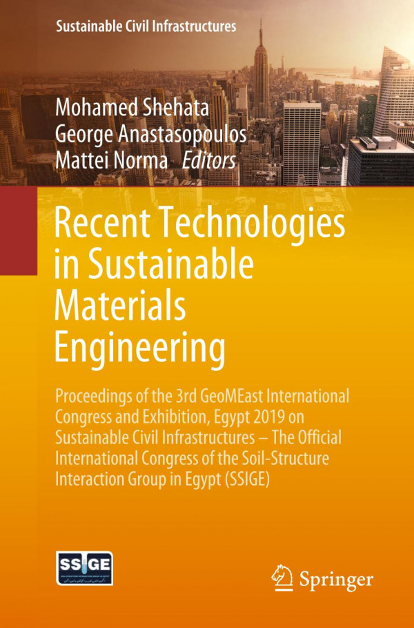 Recent Technologies In Sustainable Materials Engineering Proceedings Of The 3rd Geomeast International Congress And Exhibition Egypt 2019 On Sustainable Civil Infrastructures 1st Ed 2020 Mohamed Shehata