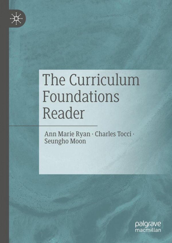 The Curriculum Foundations Reader 1st Ed 2020 Ann Marie Ryan