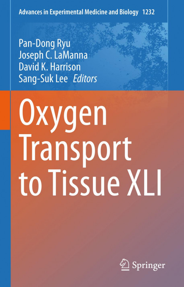 Oxygen Transport To Tissue Xli 1st Ed 2020 Pandong Ryu Joseph C Lamanna