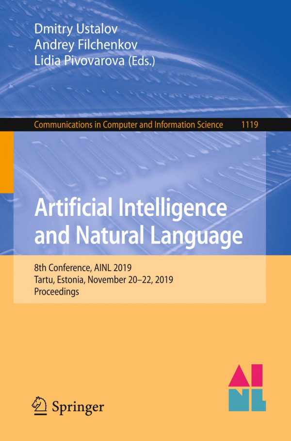 Artificial Intelligence And Natural Language 8th Conference Ainl 2019 Tartu Estonia November 2022 2019 Proceedings 1st Ed 2019 Dmitry Ustalov