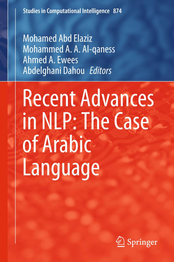 Recent Advances In Nlp The Case Of Arabic Language 1st Ed 2020 Mohamed Abd Elaziz