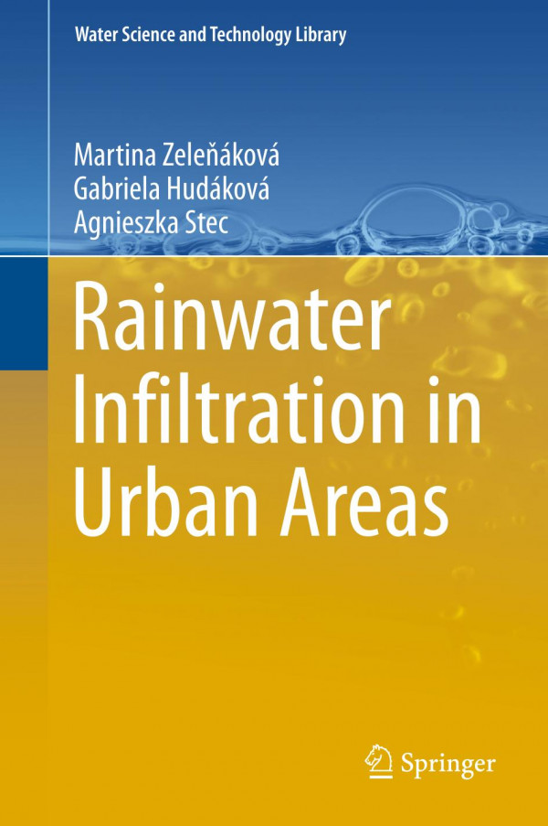Rainwater Infiltration In Urban Areas 1st Ed 2020 Martina Zeleňáková