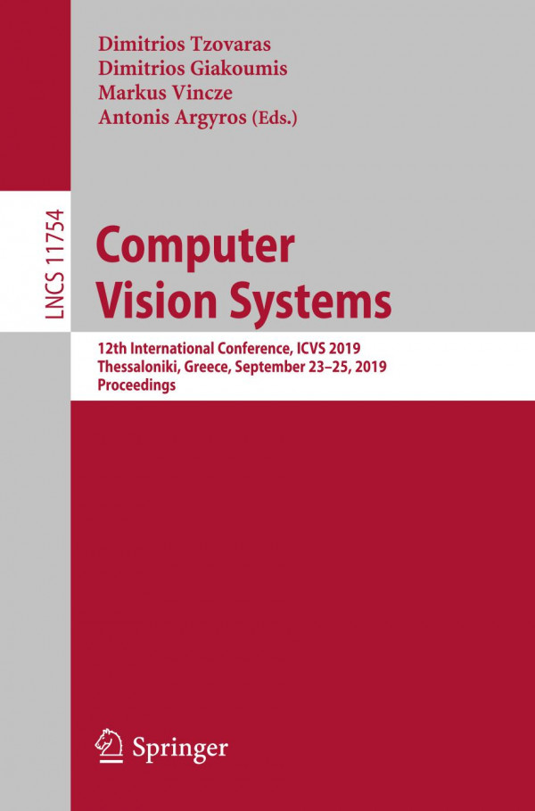 Computer Vision Systems 12th International Conference Icvs 2019 Thessaloniki Greece September 2325 2019 Proceedings 1st Ed 2019 Dimitrios Tzovaras