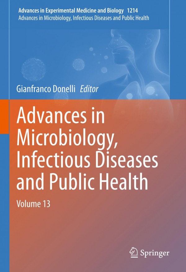 Advances In Microbiology Infectious Diseases And Public Health Volume 13 1st Ed 2019 Gianfranco Donelli