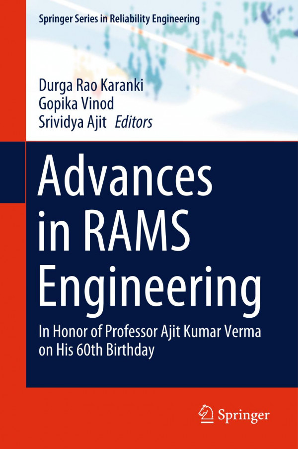 Advances In Rams Engineering In Honor Of Professor Ajit Kumar Verma On His 60th Birthday 1st Ed 2020 Durga Rao Karanki