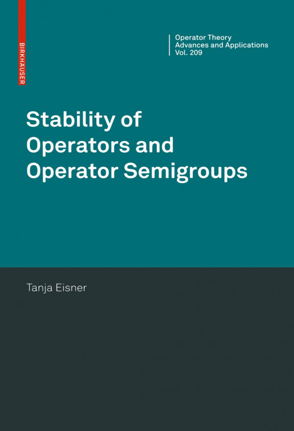 Stability Of Operators And Operator Semigroups 1st Ed 2010 Tanja Eisner