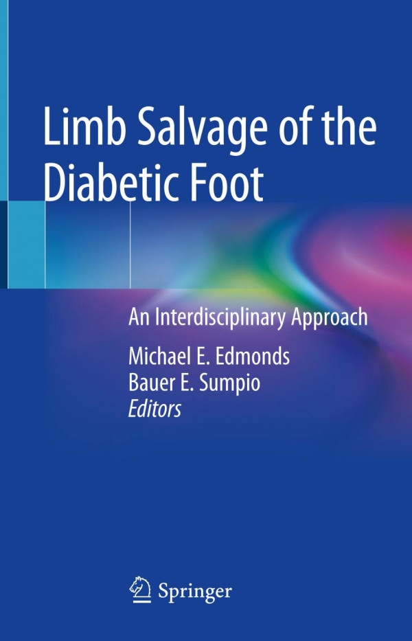 Limb Salvage Of The Diabetic Foot An Interdisciplinary Approach 1st Ed 2019 Michael E Edmonds