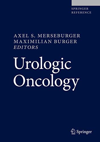 Urologic Oncology 1st Ed 2019 Axel S Merseburger Maximilian Burger