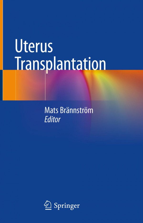 Uterus Transplantation 1st Ed 2020 Mats Brännström