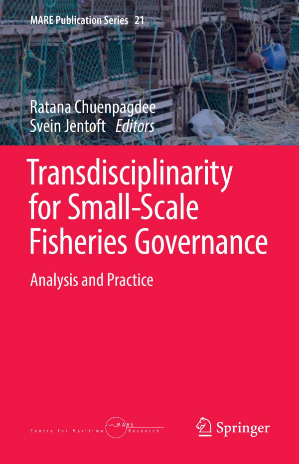Transdisciplinarity For Smallscale Fisheries Governance Analysis And Practice 1st Ed Ratana Chuenpagdee