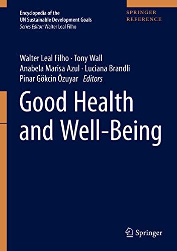 Good Health And Wellbeing 1st Ed 2020 Walter Leal Filho Tony Wall