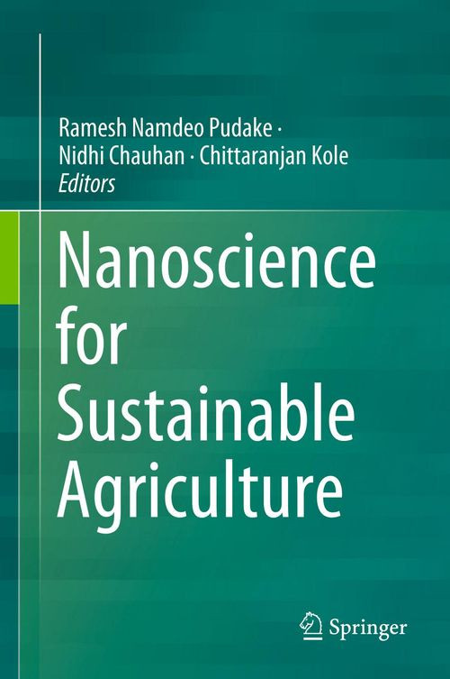 Nanoscience For Sustainable Agriculture 1st Ramesh Namdeo Pudake
