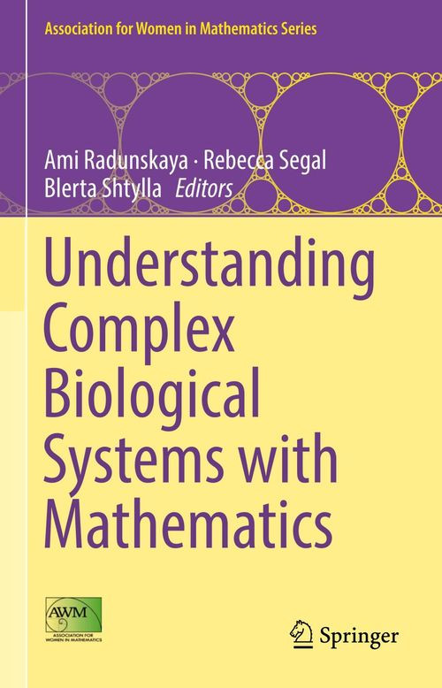 Understanding Complex Biological Systems With Mathematics 1st Ami Radunskaya