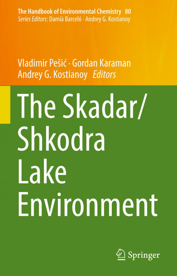 The Skadarshkodra Lake Environment 1st Ed Vladimir Pei