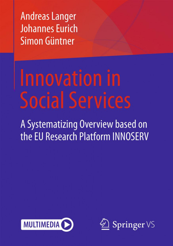 Innovation In Social Services A Systematizing Overview Based On The Eu Research Platform Innoserv 1st Ed 2019 Andreas Langer