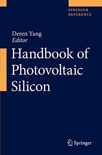 Handbook Of Photovoltaic Silicon 1st Ed 2019 Deren Yang