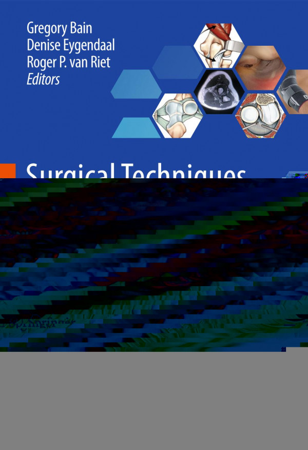 Surgical Techniques For Trauma And Sports Related Injuries Of The Elbow 1st Ed 2020 Gregory Bain