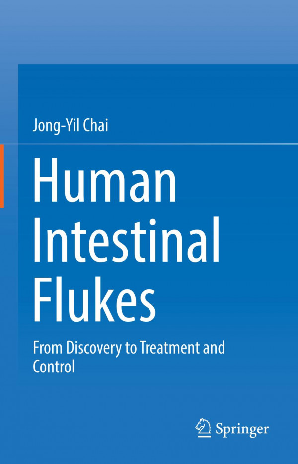 Human Intestinal Flukes From Discovery To Treatment And Control 1st Ed 2019 Jongyil Chai