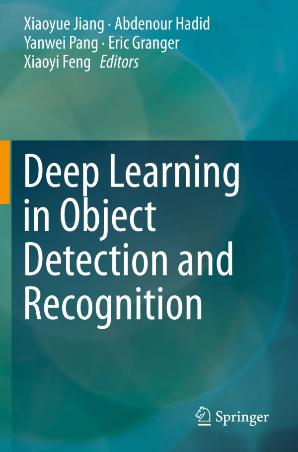 Deep Learning In Object Detection And Recognition 1st Ed 2019 Xiaoyue Jiang