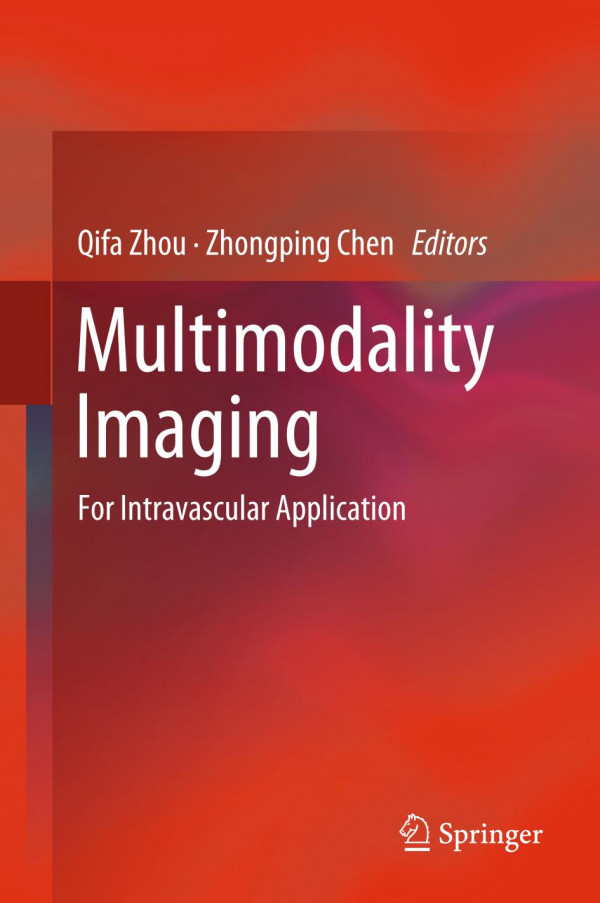 Multimodality Imaging For Intravascular Application 1st Ed 2020 Qifa Zhou