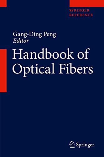 Handbook Of Optical Fibers 1st Ed 2019 Gangding Peng