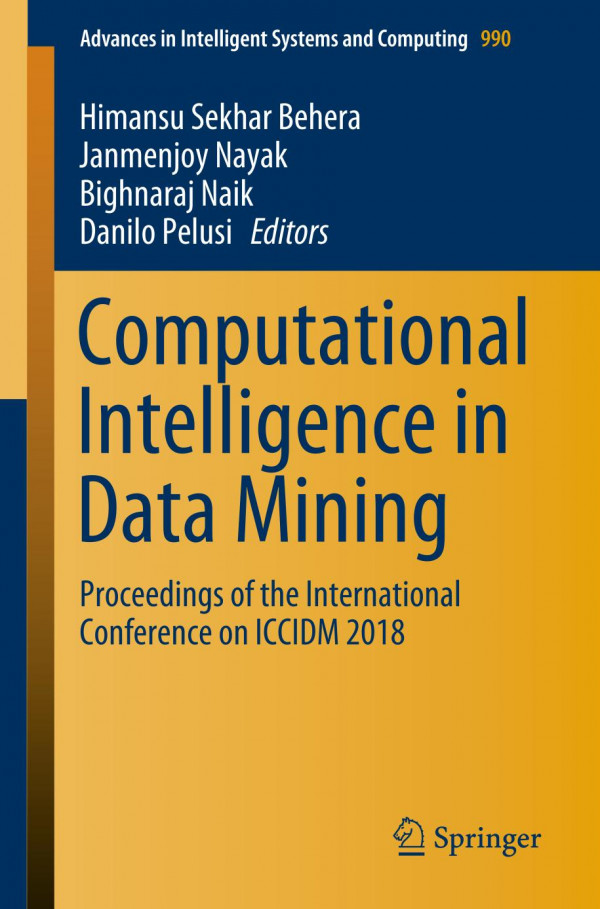 Computational Intelligence In Data Mining Proceedings Of The International Conference On Iccidm 2018 1st Ed 2020 Himansu Sekhar Behera