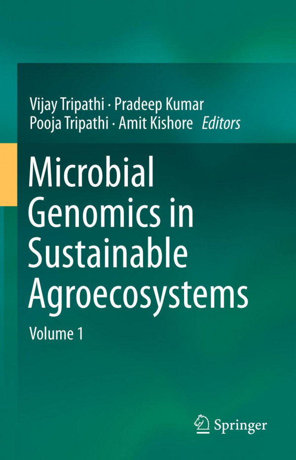 Microbial Genomics In Sustainable Agroecosystems Volume 1 1st Ed 2019 Vijay Tripathi