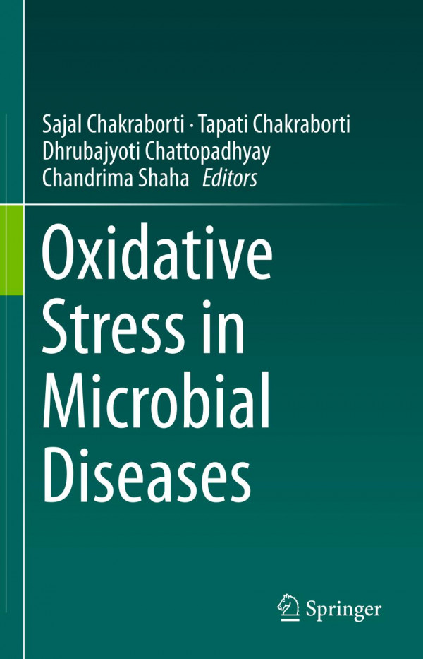 Oxidative Stress In Microbial Diseases 1st Ed 2019 Sajal Chakraborti