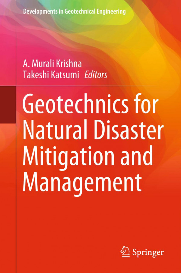 Geotechnics For Natural Disaster Mitigation And Management 1st Ed 2020 A Murali Krishna