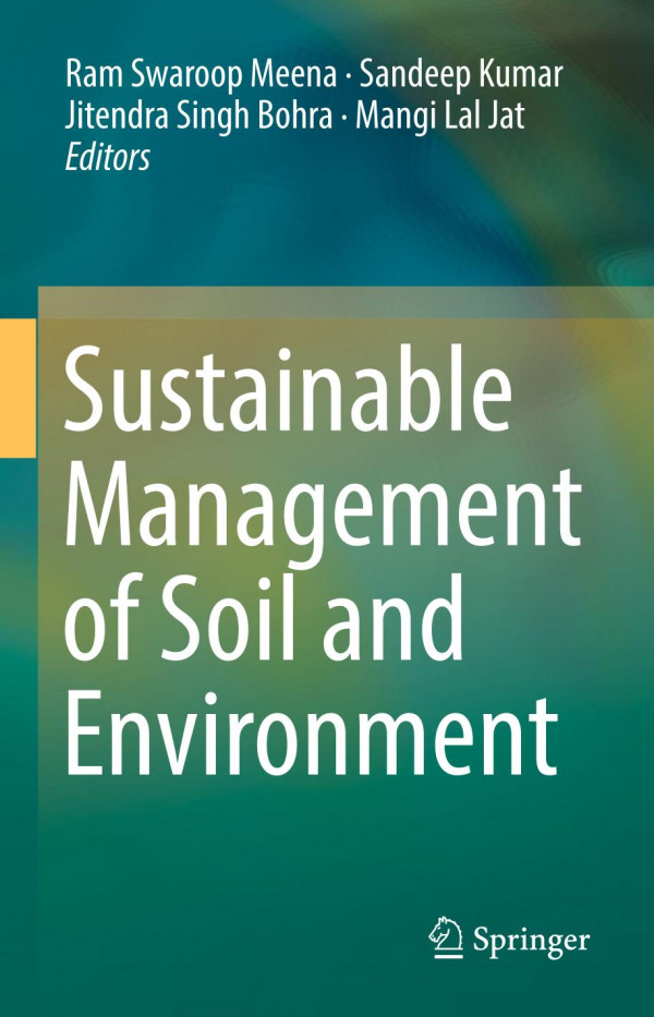 Sustainable Management Of Soil And Environment 1st Ed 2019 Ram Swaroop Meena