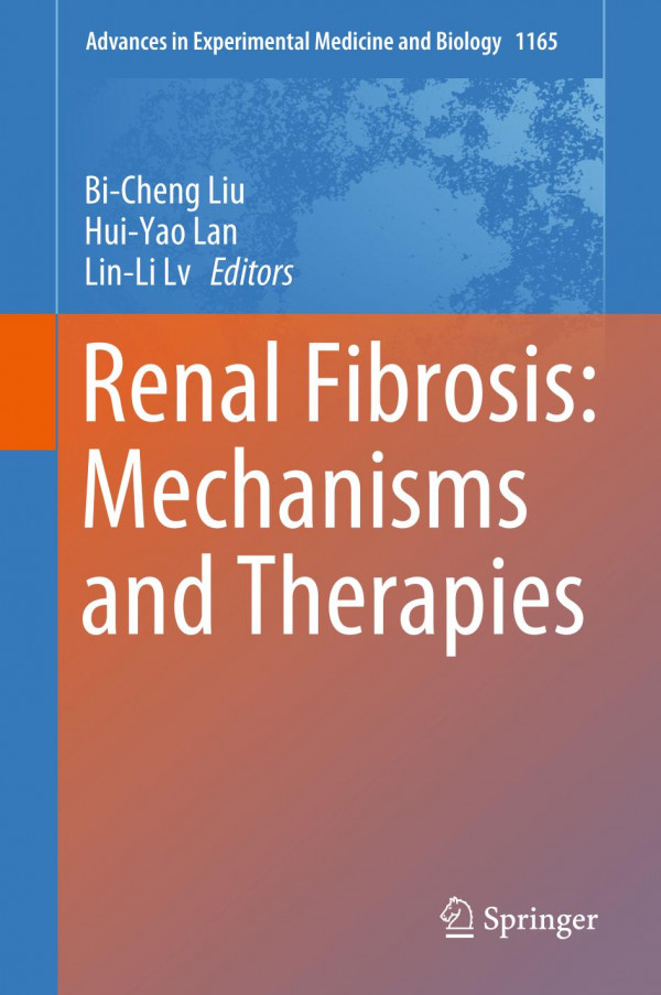 Renal Fibrosis Mechanisms And Therapies 1st Ed 2019 Bicheng Liu