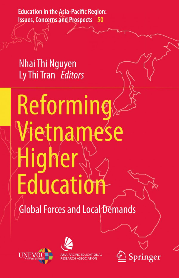 Reforming Vietnamese Higher Education Global Forces And Local Demands 1st Ed 2019 Nhai Thi Nguyen