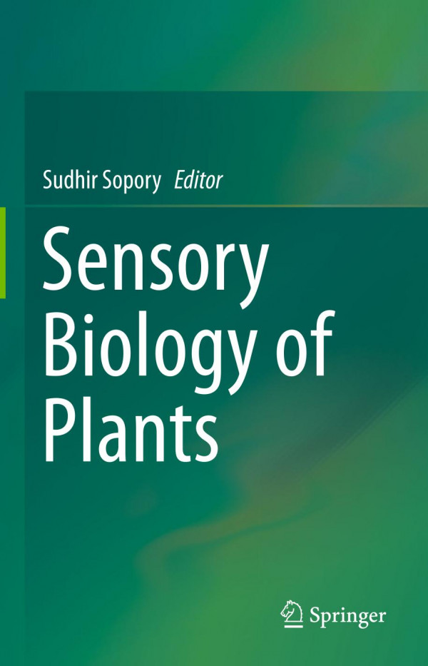 Sensory Biology Of Plants 1st Ed 2019 Sudhir Sopory
