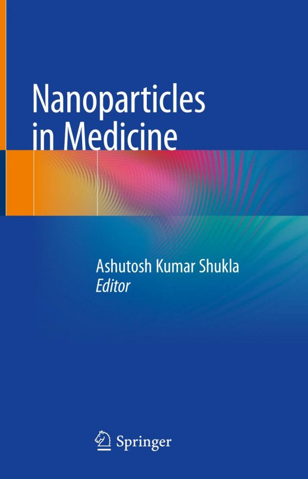 Nanoparticles In Medicine 1st Ed 2020 Ashutosh Kumar Shukla