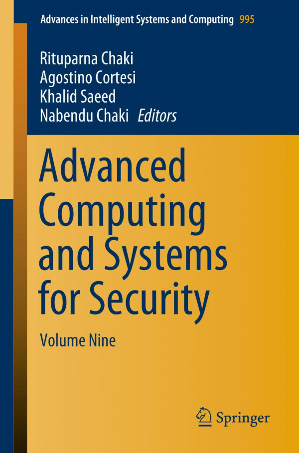 Advanced Computing And Systems For Security Volume Nine 1st Ed 2020 Rituparna Chaki