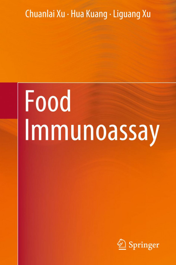 Food Immunoassay 1st Ed 2019 Chuanlai Xu Hua Kuang Liguang Xu