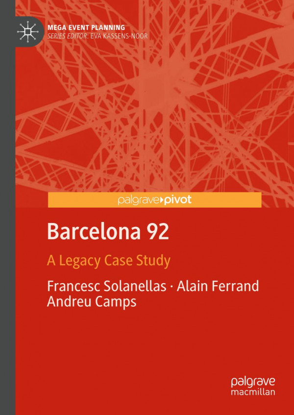 Barcelona 92 A Legacy Case Study 1st Ed 2020 Francesc Solanellas