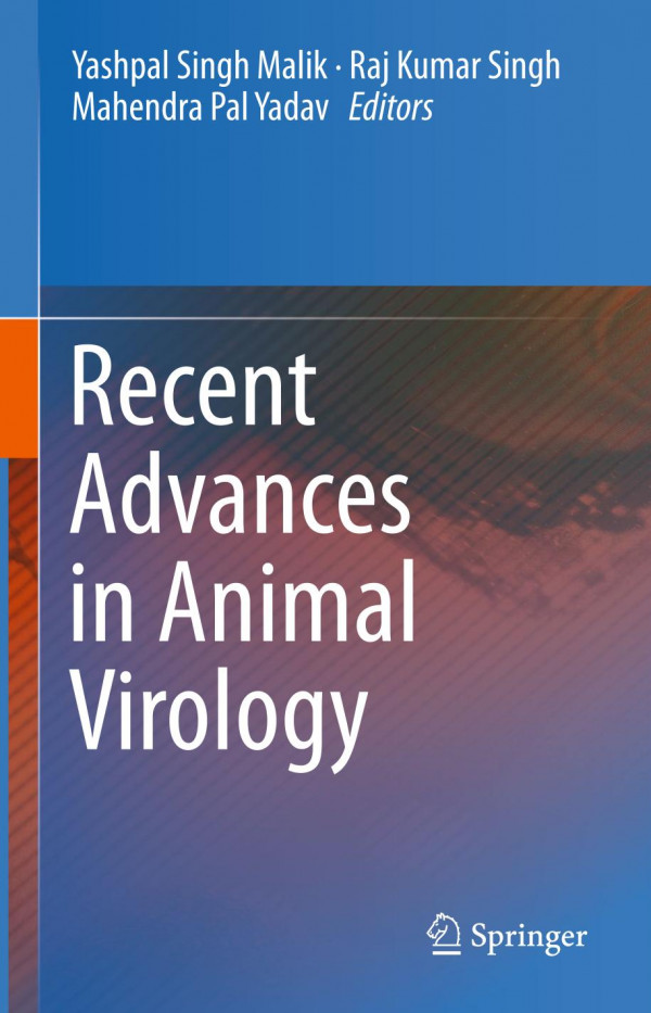 Recent Advances In Animal Virology 1st Ed 2019 Yashpal Singh Malik