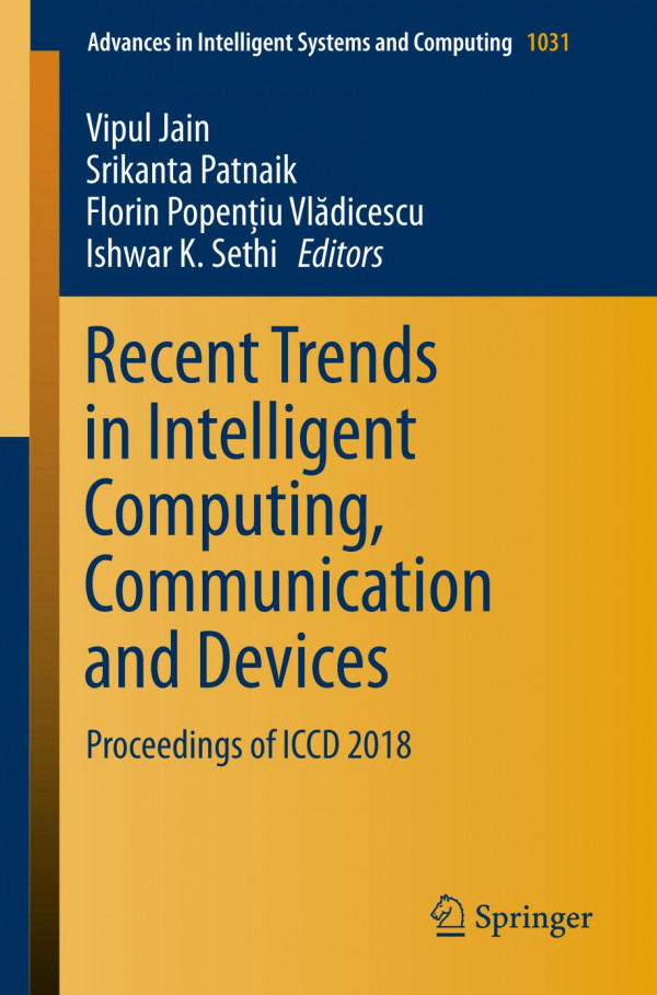 Recent Trends In Intelligent Computing Communication And Devices Proceedings Of Iccd 2018 1st Ed 2020 Vipul Jain