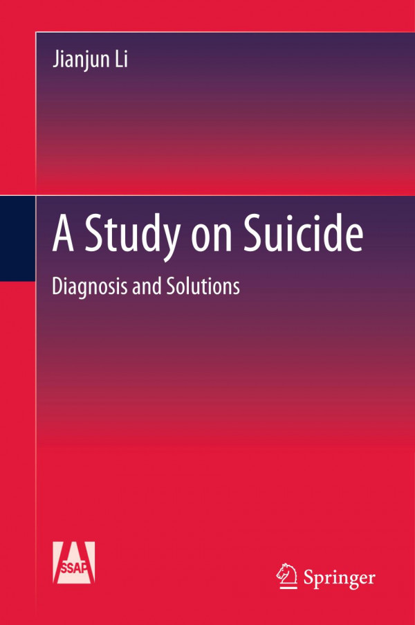 A Study On Suicide Diagnosis And Solutions 1st Edition Jianjun Li