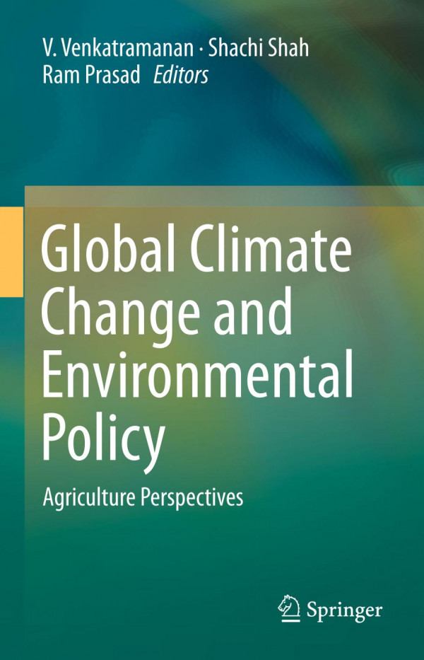 Global Climate Change And Environmental Policy Agriculture Perspectives 1st Ed 2020 V Venkatramanan