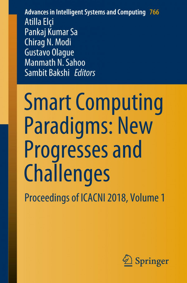 Smart Computing Paradigms New Progresses And Challenges Proceedings Of Icacni 2018 Volume 1 1st Ed 2020 Atilla Eli
