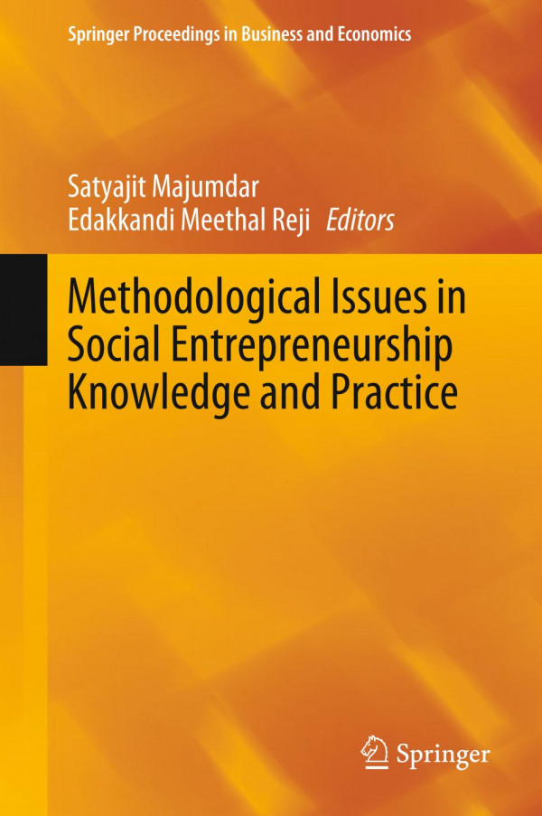 Methodological Issues In Social Entrepreneurship Knowledge And Practice 1st Ed 2020 Satyajit Majumdar