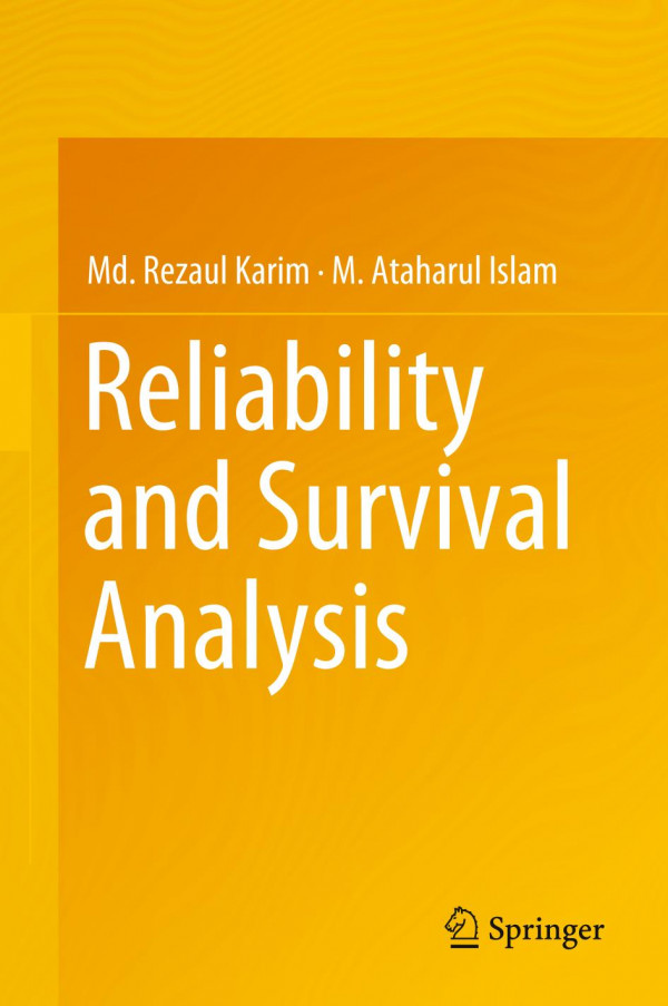 Reliability And Survival Analysis 1st Ed 2019 Md Rezaul Karim