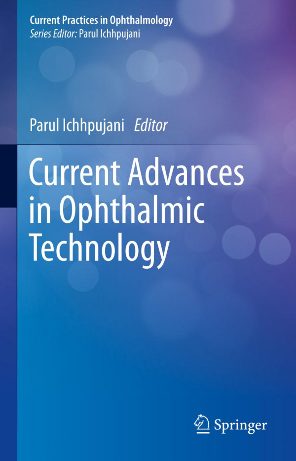 Current Advances In Ophthalmic Technology 1st Ed 2020 Parul Ichhpujani