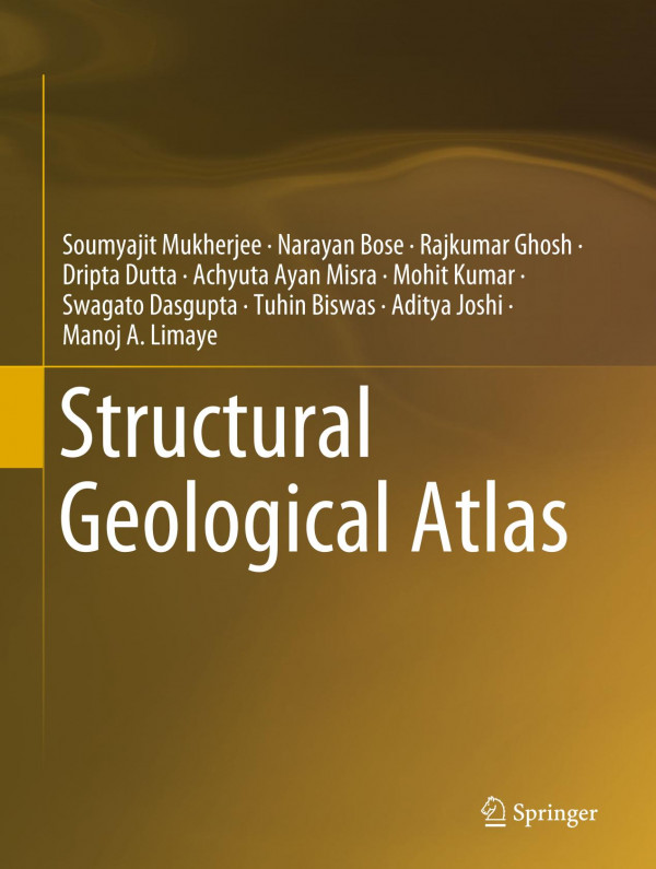Structural Geological Atlas 1st Ed 2020 Soumyajit Mukherjee
