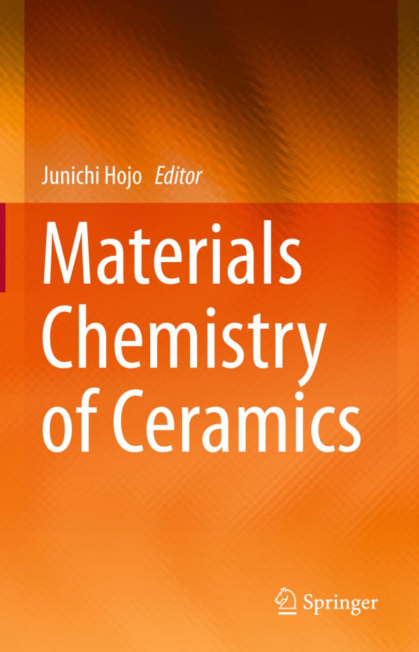 Materials Chemistry Of Ceramics 1st Ed 2019 Junichi Hojo