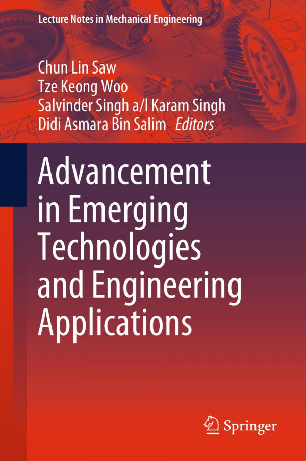 Advancement In Emerging Technologies And Engineering Applications 1st Ed 2020 Chun Lin Saw