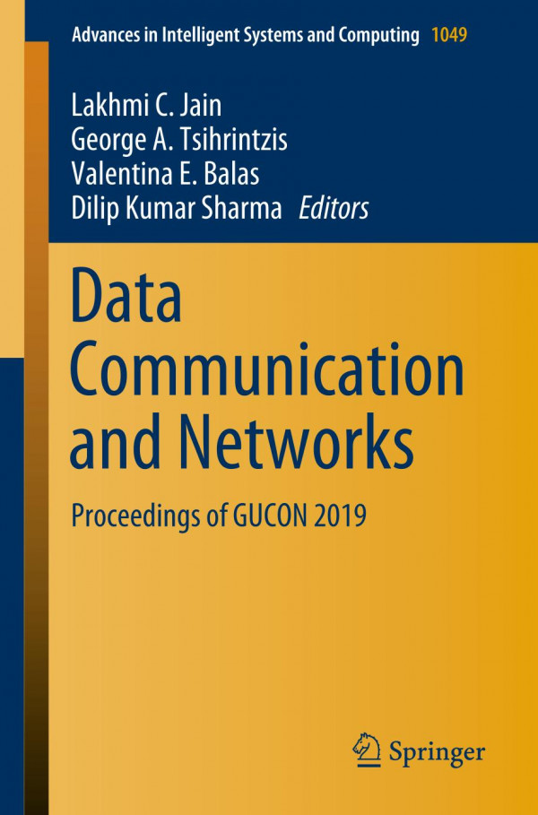 Data Communication And Networks Proceedings Of Gucon 2019 1st Ed 2020 Lakhmi C Jain